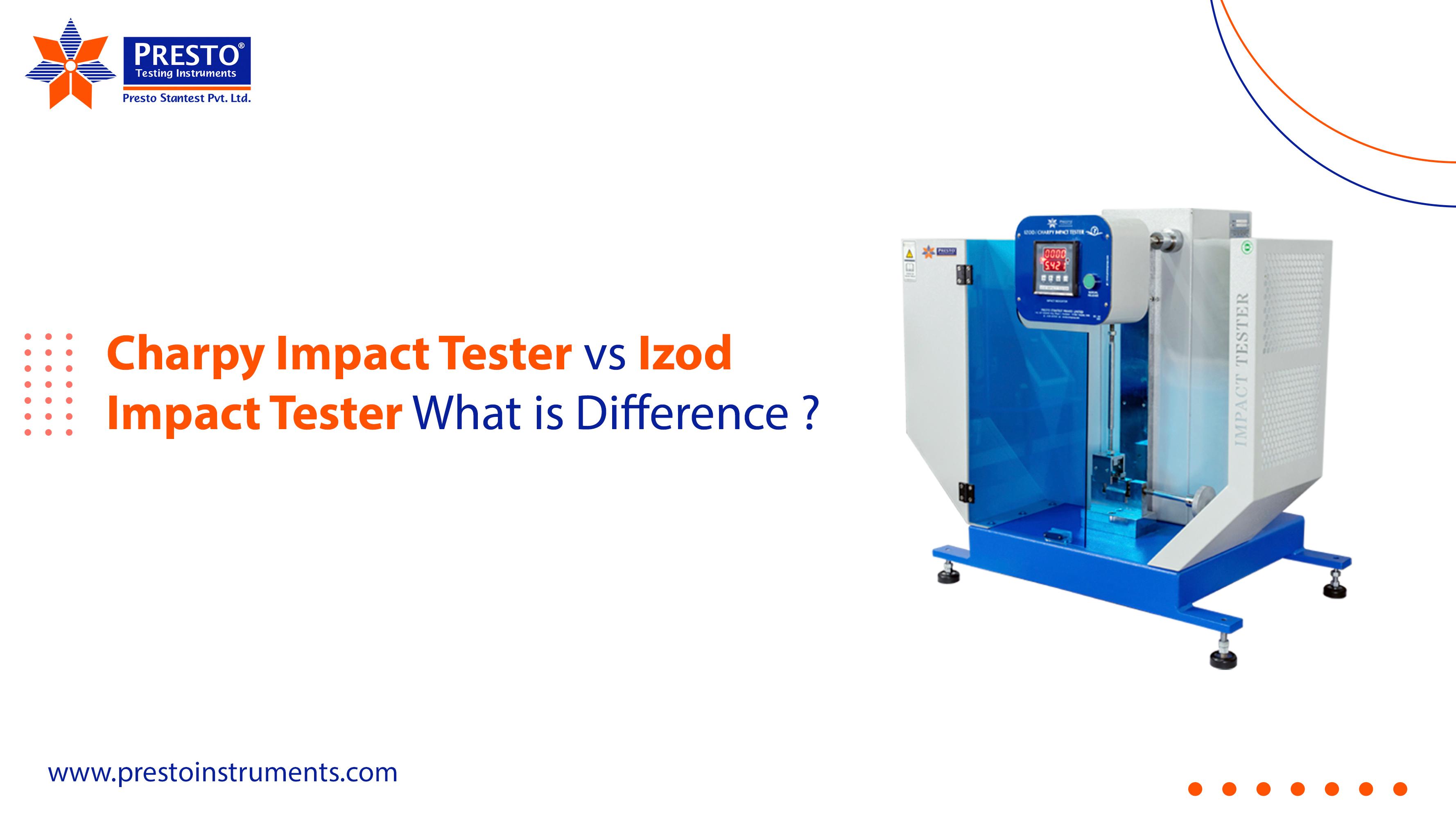 Charpy Impact Tester vs Izod Impact Tester: What is Difference