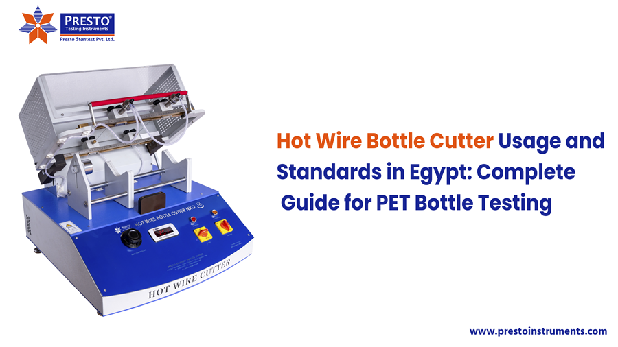 Hot Wire Bottle Cutter Usage and Standards in Egypt for PET Testing